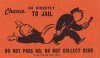 GO-DIRECTLY-TO-JAIL-DO-NOT-PASS-GO-DO-NOT-COLLECT-200-DOLLARS-MONOPOLY-GAME-CHANCE-CARD.jpg