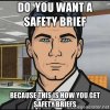 do you want a safety brief.jpg