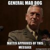 general-james-mattis-general-mad-dog-mattis-approves-of-this-message.jpg