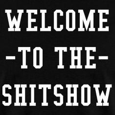 welcome-to-the-shitshow-t-shirt.jpg